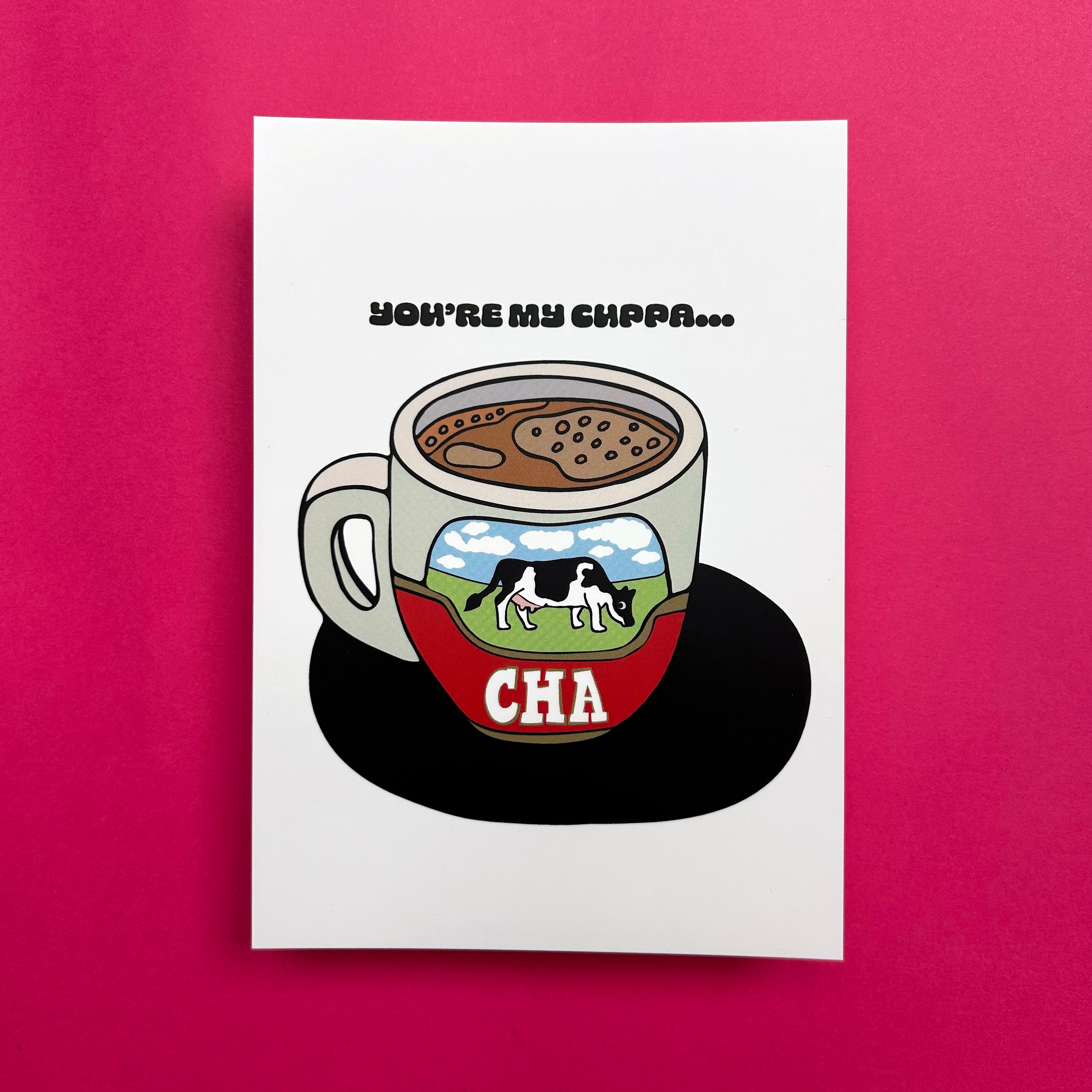 You're My Cuppa Cha A6 Notecard